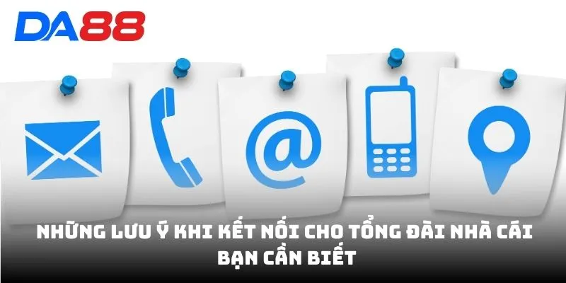 Những lưu ý khi kết nối cho tổng đài nhà cái bạn cần biết